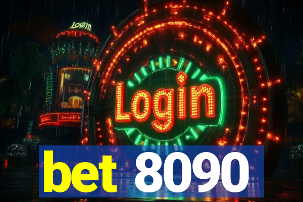 bet 8090